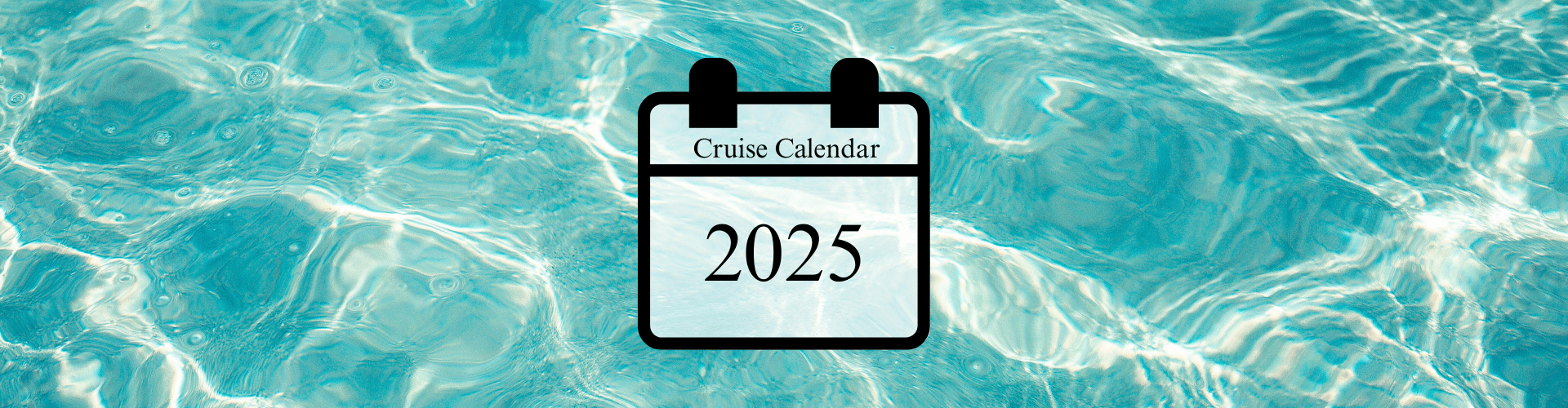 2025 Cruise Calendar Blue Bay Travel
