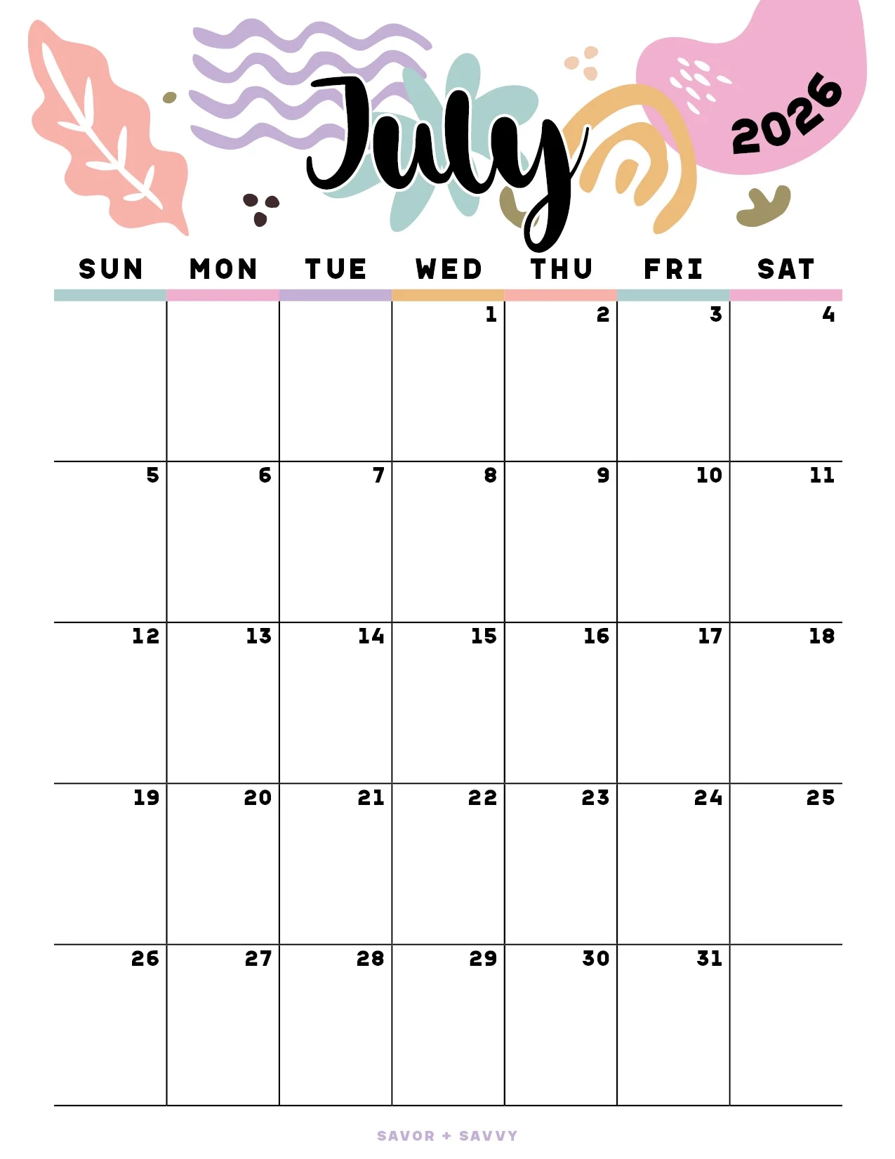 July 2026 Calendar Templates 14 Free Printables Savor Savvy