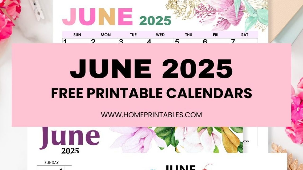 June 2025 Calendar Templates 20 Best Free Downloads 